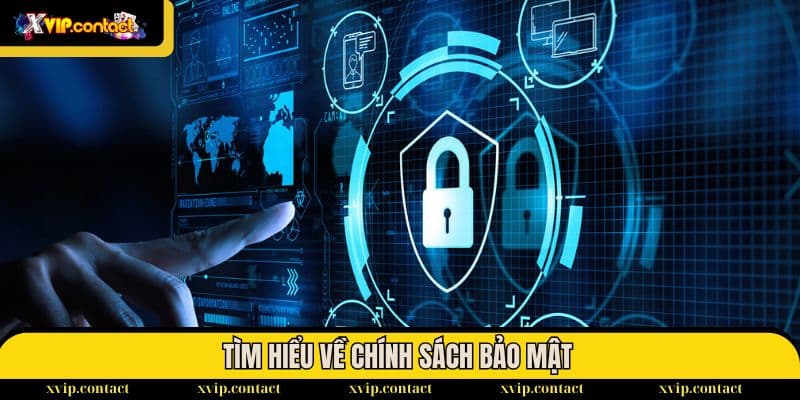 Chính sách bảo mật 1 Thế nào là chính sách bảo mật XVIP?