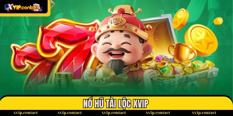 Game Nổ Hũ dễ thắng - chia sẻ 5 trò chơi nằm trong top 2 Nổ hũ Tài Lộc là một trong những game Nổ Hũ dễ thắng tại XVIP