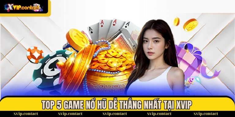 Game Nổ Hũ Dễ Thắng
