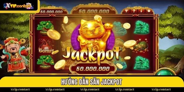 Hướng dẫn săn Jackpot