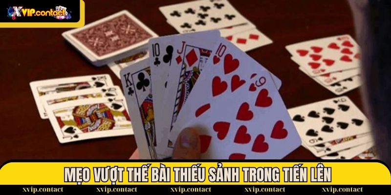 Các thế bài Tiến Lên hóc búa và cách giải hiệu quả 3 Mẹo vượt thế bài thiếu sảnh trong Tiến Lên