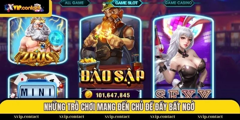 Những trò chơi mang đến chủ đề đầy bất ngờ