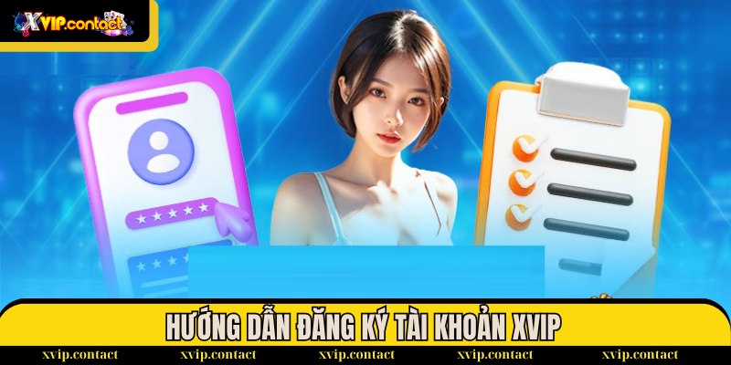 Trang chủ 37 Đăng ký tài khoản XVIP là thao tác giúp bạn trở thành hội viên chính thức