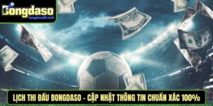 du doan bong da bongdaso